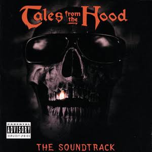 Listen to Tales From The Hood (The Soundtrack) - Compilation by Various  Artists | Spotify