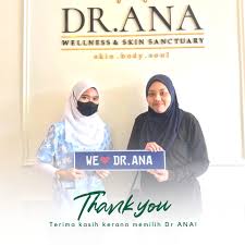Dr. Ana Wellness & Skin Sanctuary (Kuala Selangor)