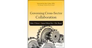 Governing Cross-Sector Collaboration[Book]