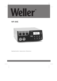 Apr 16, 2014 · create a free account to unlock your savings. Weller Wr 3me Operating Instructions Manual Manualzz