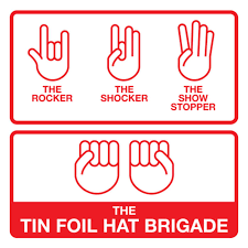 You wanted a showstopper, and you got a showstopper. The Rocker The Shocker The Show Stopper The Tin Foil Hat Brigade