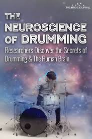 Studies Show How Drumming Makes Your Brain Smarter Drums Quotes Neuroscience Drums