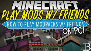 How do you add mods to minecraft? How To Play Modded Minecraft With Your Friends Youtube