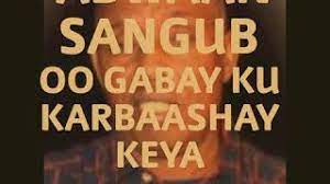 Abwaan Sangub Oo Gabay Ku Karbaashay Kenya Youtube