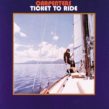 Ticket To Ride - Album by Carpenters | Spotify
