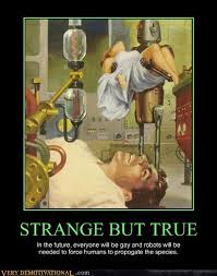 True facts by acadenac more memes. Strange But True Very Demotivational Demotivational Posters Very Demotivational Funny Pictures Funny Posters Funny Meme