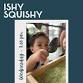 Ishy Squishy (Afternoon)  — MHK Play Studio event in Manhattan, KS