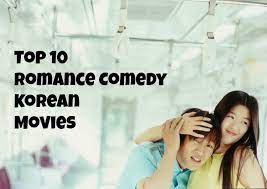 By ggonena september 29, 2020, 3:28 am 3.8k views. Top 10 Korean Romance Comedy Best Korean Rom Com As Of 2017 Asian Fanatic