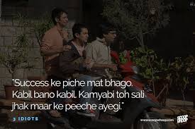 3 Idiots Quotes 94 Quotes 3 idiots is a bollywood movie released on 25th december 2009. 3 idiots quotes 94 quotes