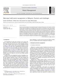 Enforced 1 sep 2011 in 8 states and federal territories (peninsular malaysia). Pdf Municipal Solid Waste Management In Malaysia Practices And Challenges Visha Sandran Academia Edu