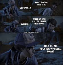 20 Best The Walking Dead Game Quotes Scattered Quotes Walking Dead Game Walking Dead Memes Walking Dead Funny