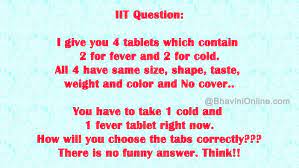 Iit Question How Will You Choose The Correct Tablets Bhavinionline Com This Or That Questions Math Logic Puzzles Math Logic