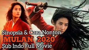 Link to watch the film mulan 2020 indonesian subtitles and the link to download the film mulan 2020 indonesian sub: Mulan 2020 Full Movie Sub Indo Mp3 Video Mp4 3gp M Lagu123 Fun