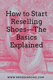 Check spelling or type a new query. How To Start Reselling Shoes The Basics Explained Broke And Chicbroke And Chic