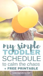 My Simple Daily Toddler Schedule To Calm The Chaos