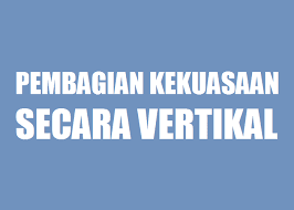 Kekuasaan adalah kewenangan yang didapatkan oleh seseorang atau kelompok guna menjalankan kewenangan tersebut sesuai dengan kewenangan yang diberikan, kewenangan tidak boleh dijalankan melebihi kewenangan yang diperoleh atau kemampuan seseorang atau kelompok untuk memengaruhi tingkah laku orang atau kelompok lain sesuai dengan keinginan dari pelaku (miriam budiardjo,2002) atau kekuasaan. Pembagian Kekuasaan Secara Vertikal Dan Penjelasannya Habibullah Al Faruq