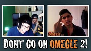 PLEASE DON'T GO ON OMEGLE 2!! - YouTube