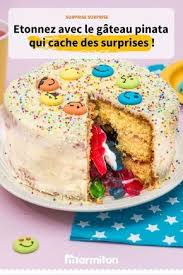 Gateau Pinata Recette Gateau Pinata Gateau Recette Gateau