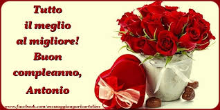Tanti Auguri Di Buon Compleanno Antonio Cartoline Di Compleanno Per Antonio Messaggia Immagini Di Buon Compleanno Buon Compleanno Auguri Di Buon Compleanno