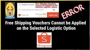 Shopee voucher for may 2021. How To Fix Free Shipping Vouchers Cannot Be Applied On The Selected Logistic Option Error Fixed Youtube