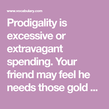 Prodigality Dictionary Definition Teori Historie