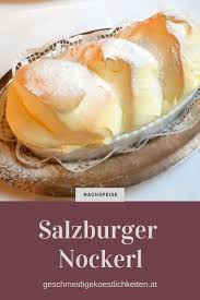 Salzburger Nockerl Und Ein Besuch Im Schloss Leopoldskron Rezept Salzburger Nockerl Rezept Nockerl Nockerl Rezept