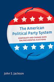 Maybe you would like to learn more about one of these? The American Political Party System Continuity And Change Over Ten Presidential Elections English Edition Ebook Jackson John S Amazon De Kindle Shop