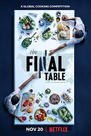 The Final Table Cooking Competition Cooking Movies Iconic Dishes