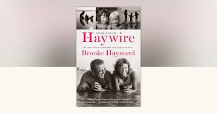 Haywire by Brooke Hayward: 9780307739599 | PenguinRandomHouse.com: Books