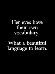 Pin By Holly David On Love Words Eye Quotes Love Quotes