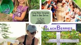 Fruity Pickin’ Storytime - Blackberries & Blueberries