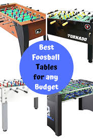 Best Foosball Tables For Any Budget From Family Friendly To Man Cave To Competition Certified Foosball Foosball Tables Foosball Table Design