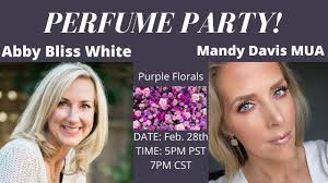 PERFUME PARTY with Abby Bliss White x Mandy Davis MUA