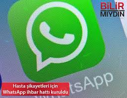 hasta sikayetleri icin whatsapp ihbar hatti kuruldu https bilirmiydin com hasta sikayetleri icin whatsapp ihbar hatti kuruldu