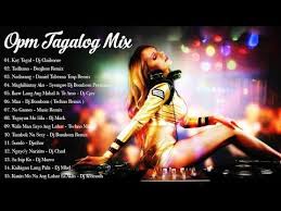 Opm Nonstop Remix 2018 Best Opm Tagalog Love Songs Of All Time Youtube Love Songs Remix Songs