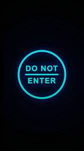 Do Not Enter Screen Wallpaper Hd Cool Wallpapers For Phones Lock Screen Wallpaper