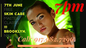 7th June Free skin care master classes !!! Brooklyn, NY