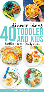 Full of great ideas for easy week night dinners or weekend dinner parties. 40 Family Dinner Ideas For Kids Baby Foode
