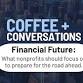 Coffee + Conversations: Financial Future event image