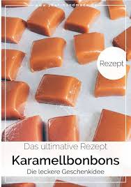 Diy Karamellbonbons Selber Machen Yeah Handmade Weihnachtsgeschenkeeltern Das Leckerste Rezept Fur Weiche Kara Most Delicious Recipe Sweet Meat Soft Caramel