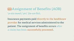 Assigning insurance benefits is a legal procedure that gives another party permission to receive payments or benefits directly from your insurance company rather than you receiving the benefits. Medical Billing Vocabulary Key Terms