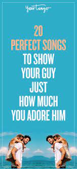 100 Best Love Songs To Show Your Guy How Much You Adore Him Country Love Song Lyrics Love Songs For Him Best Love Songs