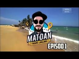 Mat Dan Kaki Jalan Episod 1 Jangan Malu Belajo Bahasa Lain K Youtube