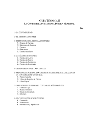 La cuenta pública representa una evaluación financiera de todas las acciones del gobierno municipal y permite determinar el grado de aplicación de la ley de ingresos y. Guia08 La Contabilidad Y La Cuenta Publica Municipal 1 Contabilidad Bancos