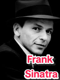 Frank Sinatra 12/12/15-14/05/98 El 12 de diciembre de 1915 nacía el  cantante, actor, productor, director de cine y presentador estadounidense  Francis Albert Sinatra,mejor conocido como Frank ...