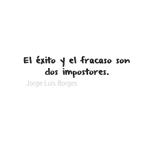 Frases Bonitas Y Versos De Amor Borges Impostores Frases Bonitas Palabras Inspiradoras Versos