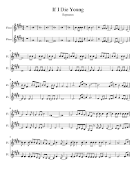 May 08, 2012 · follow/fav if i die young by: If I Die Young Sopranos Sheet Music For Flute Woodwind Duet Download And Print In Pdf Or Midi Free Sheet Music Musescore Com