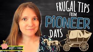 Save Money Like a Pioneer (Old Fashioned Tips That Work)