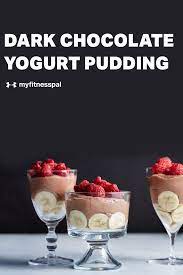 Dark Chocolate Yogurt Pudding Recipes Myfitnesspal Chocolate Yogurt Yogurt Pudding Recipe Yogurt Dessert