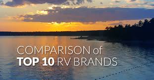 Comparison Of Top 10 Rv Brands